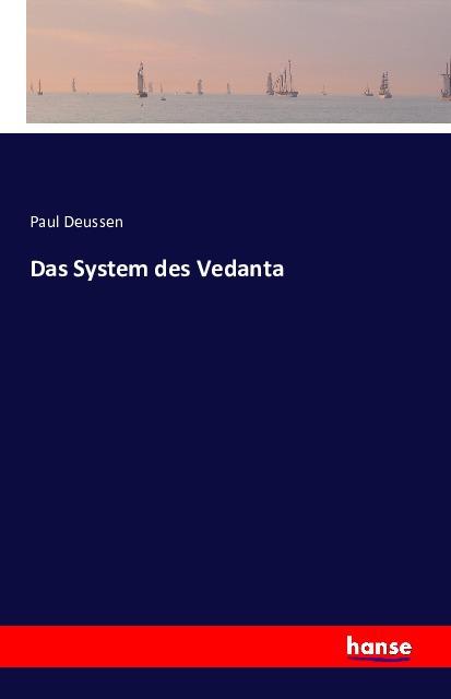 Produktbild Das System des Vedanta (Deutsch, Paul Deussen, 2016)