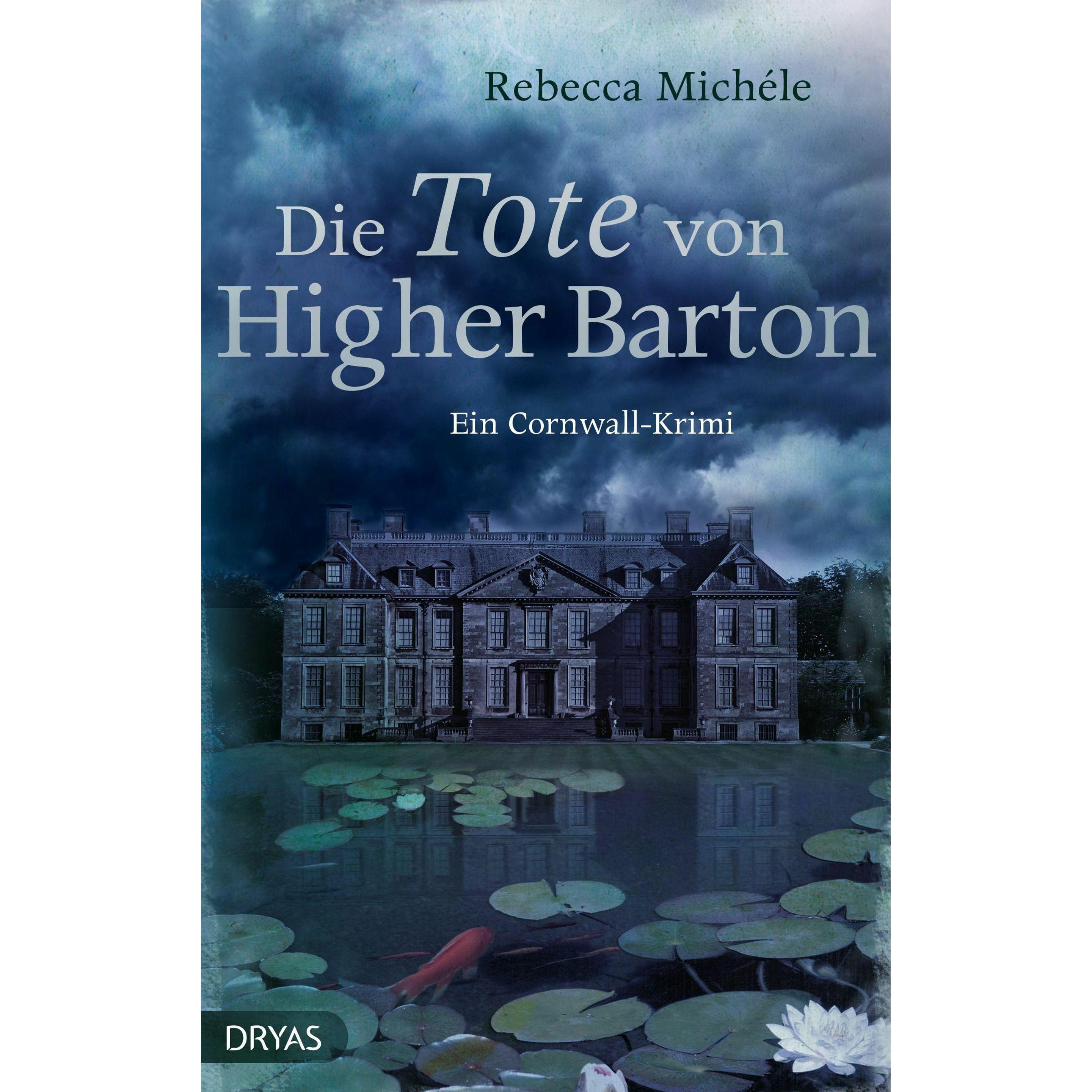 Die Tote von Higher Barton, Belletristik von Rebecca Michéle