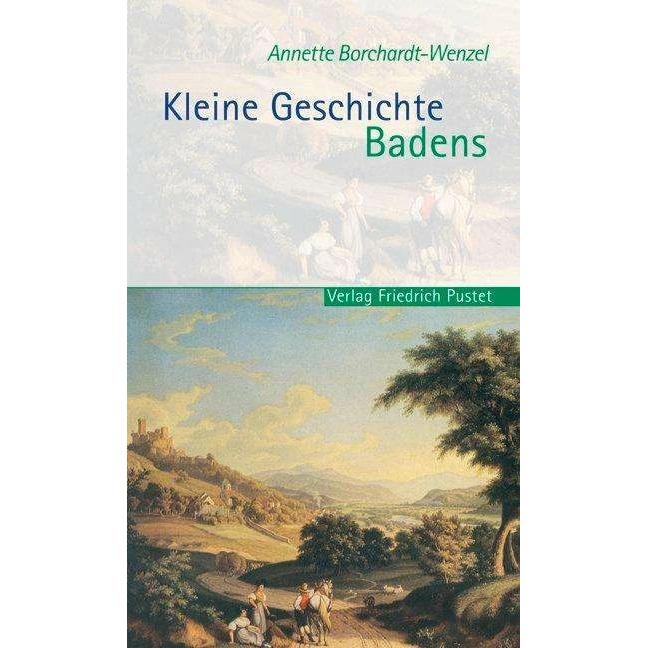 Kleine Geschichte Badens, Fachbücher von Annette Borchardt-Wenzel