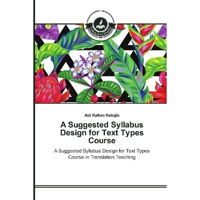 A Suggested Syllabus Design for Text Types Course, Fachbücher von Asl Kalkan K doglu