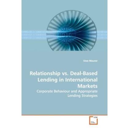 Relationship vs. Deal-Based Lending in International Markets, Fachbücher