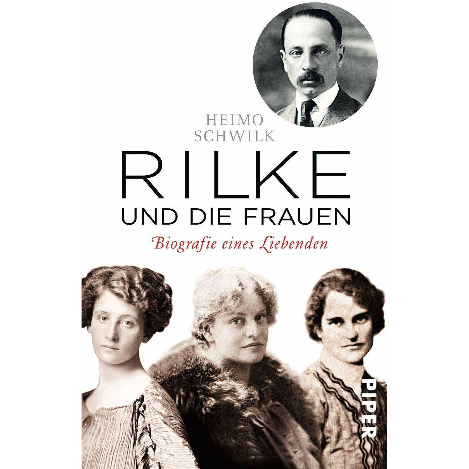 Rilke und die Frauen, Sachbücher von Heimo Schwilk