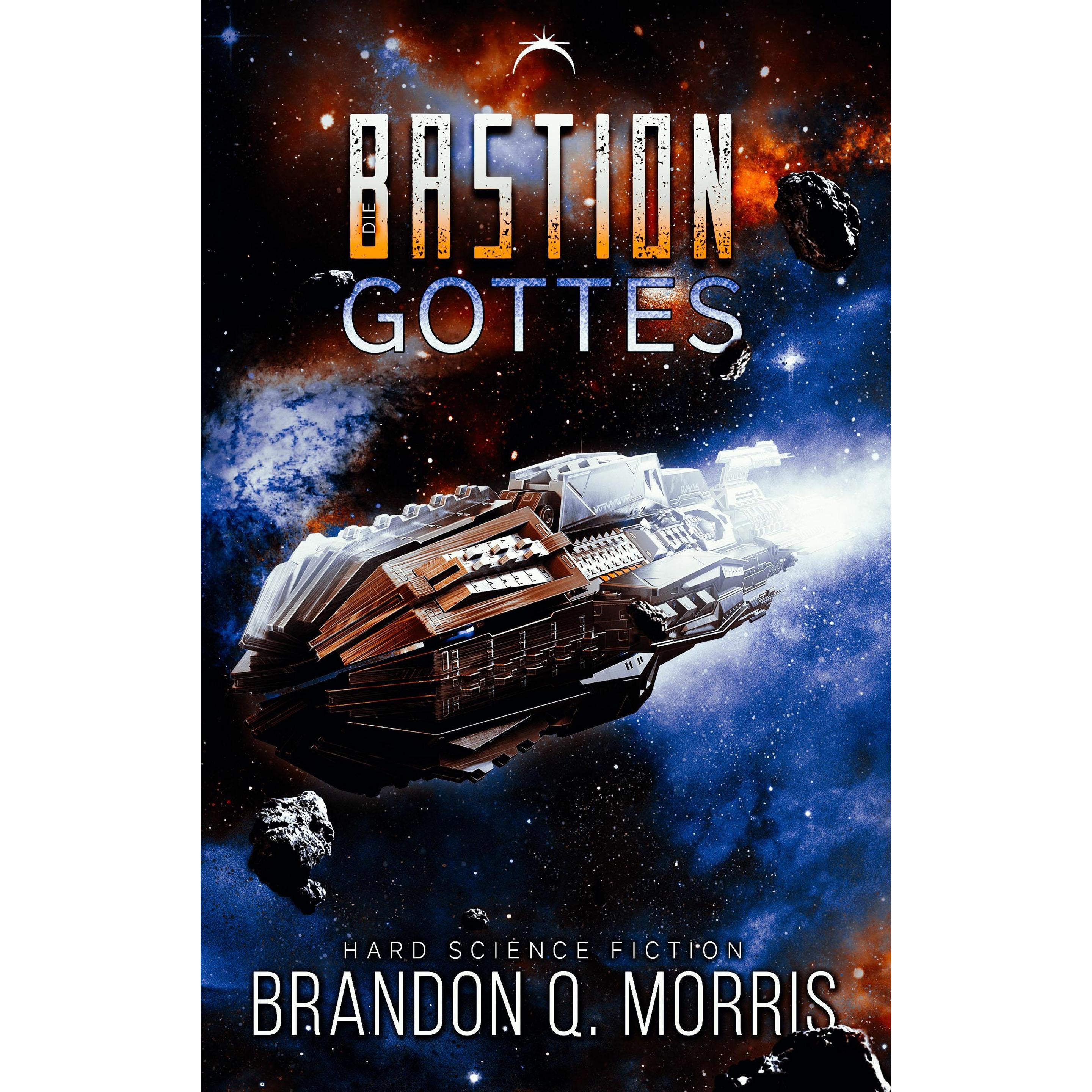 Die Bastion Gottes, Belletristik von Brandon Q. Morris, A7L Thrilling Books Ltd.