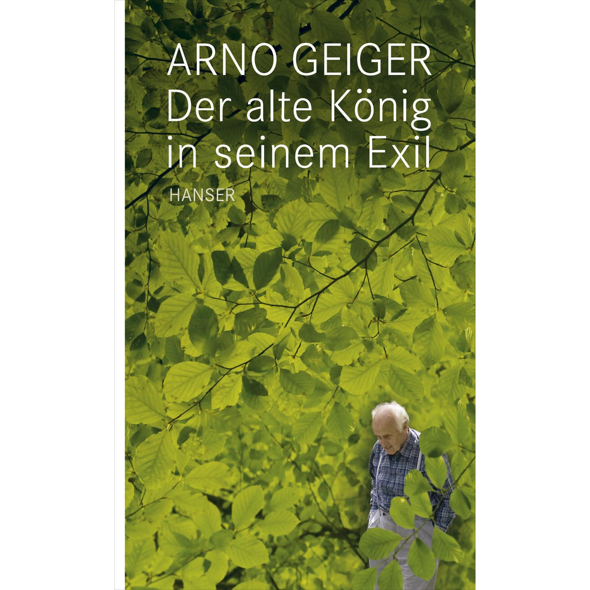 Thumbnail - Der alte König in seinem Exil, Belletristik von Arno Geiger