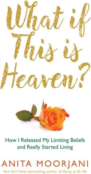 Produktbild What If This Is Heaven? (Englisch, Anita Moorjani, 2016)