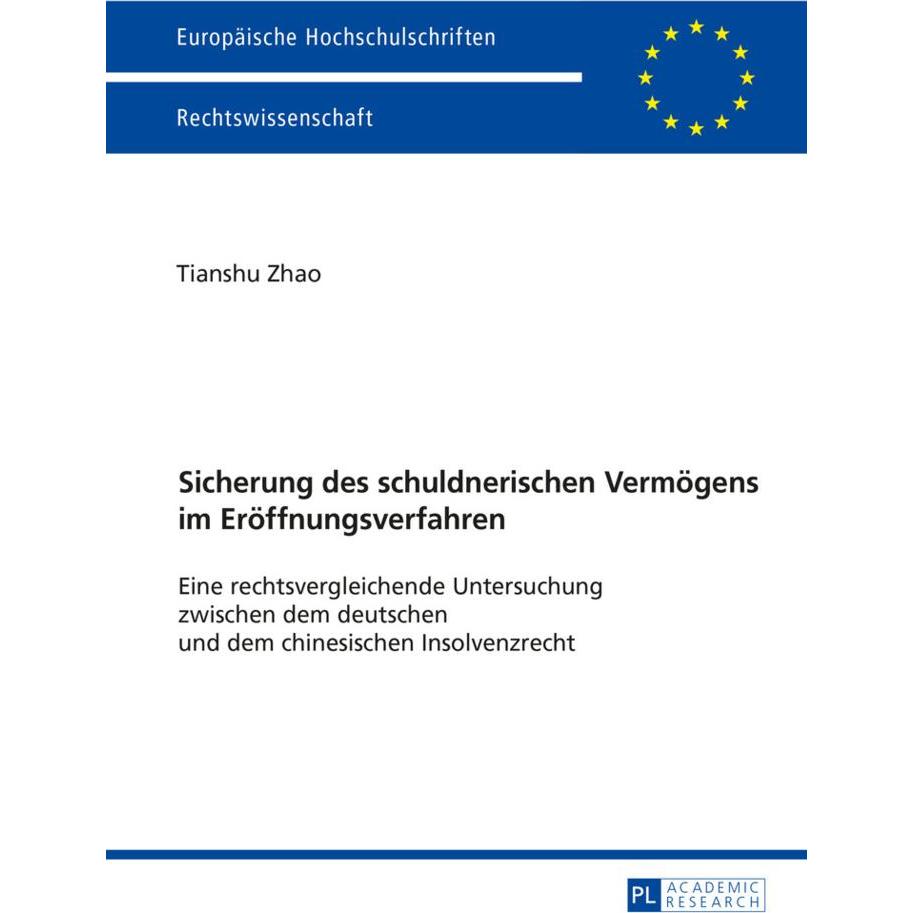 Sicherung des schuldnerischen Vermögens im Eröffnungsverfahren, Fachbücher von Tianshu Zhao