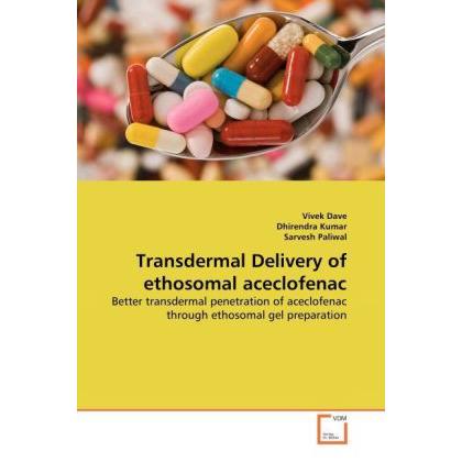 Transdermal Delivery of ethosomal aceclofenac, Fachbücher von Vivek Dave, Dhirendra Kumar, Sarvesh Paliwal