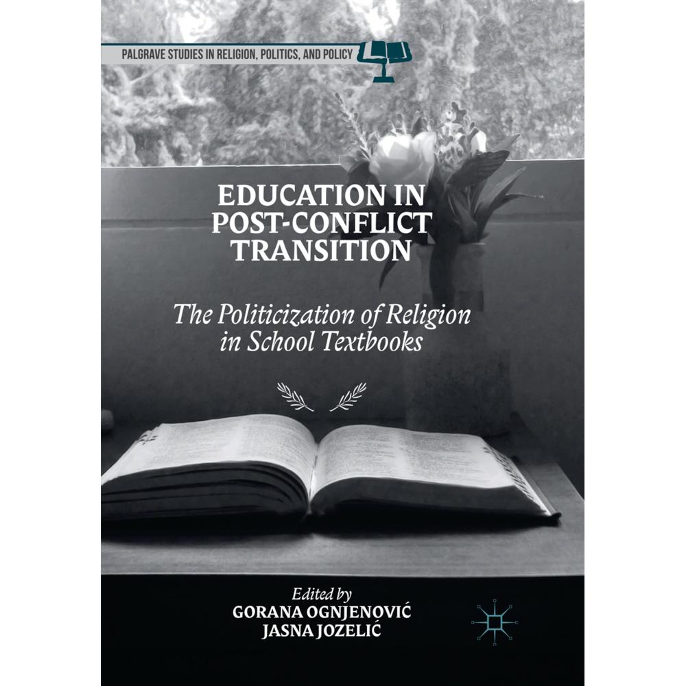 Education in Post-Conflict Transition, Fachbücher von Gorana Ognjenovic, Jasna Jozelic