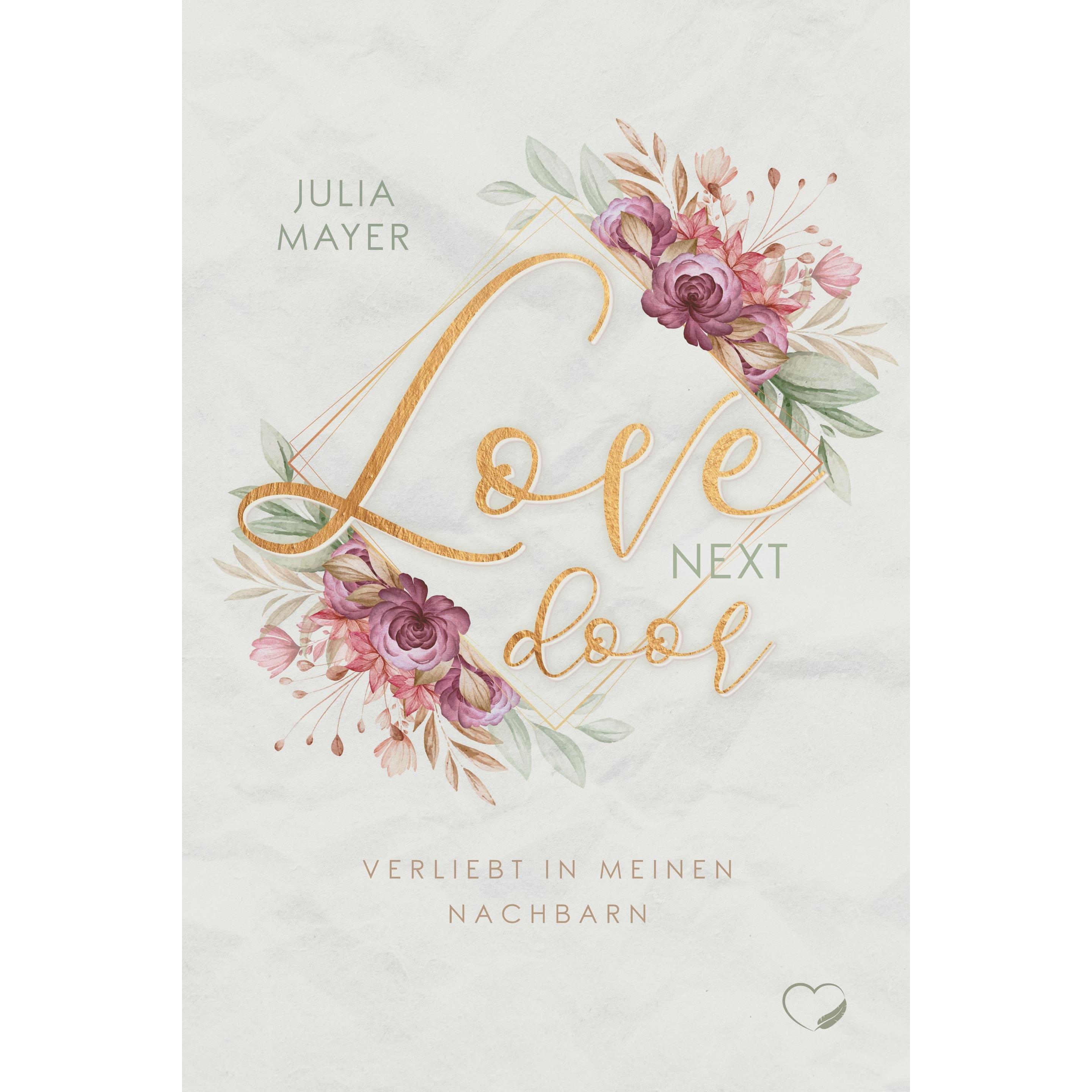Love next door, Belletristik von Julia Mayer