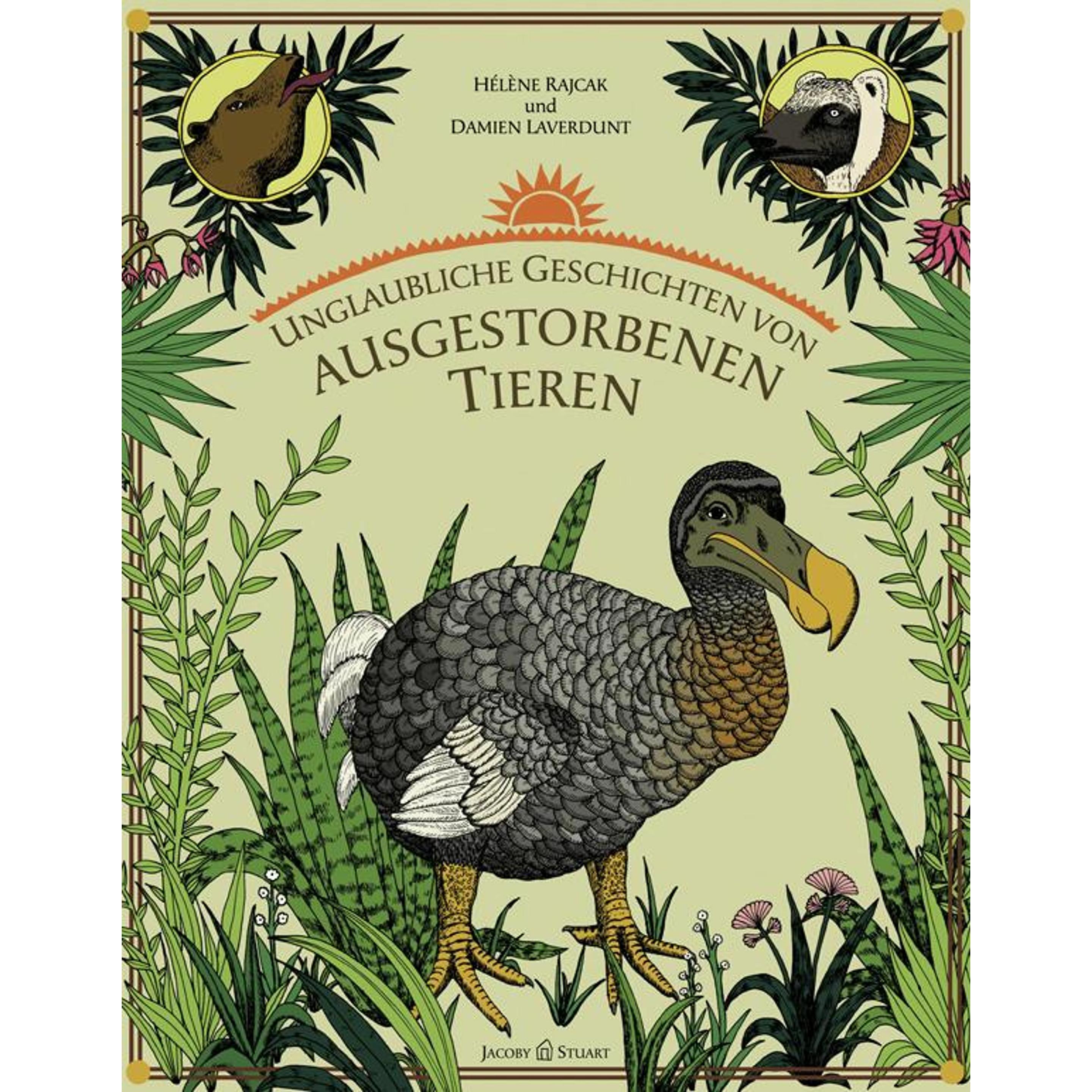 Unglaubliche Geschichten von ausgestorbenen Tieren, Kinderbücher von D. Laverdunt, H. Rajcak