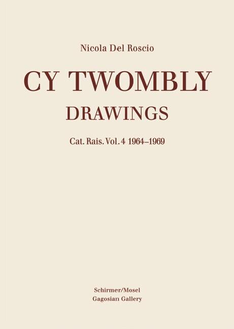 Cy Twombly - Drawings (Englisch, Cy Twombly, 2014)