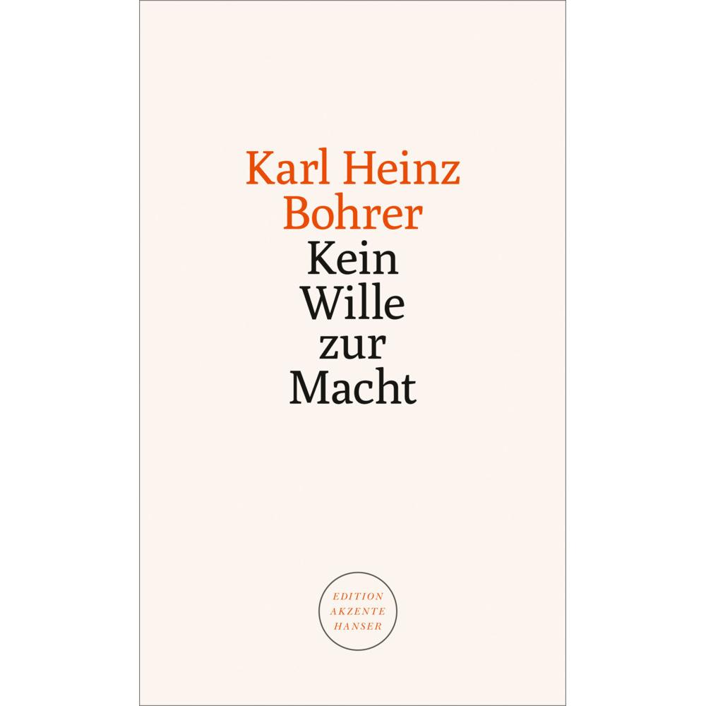 Kein Wille zur Macht, Sachbücher von Karl Heinz Bohrer