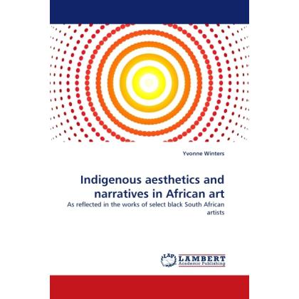 Indigenous aesthetics and narratives in African art, Fachbücher