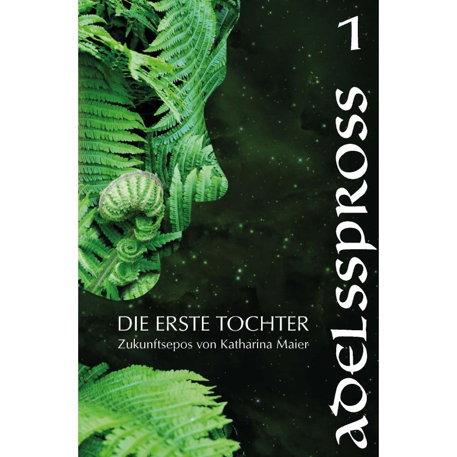 Adelsspross, Belletristik von Katharina Maier