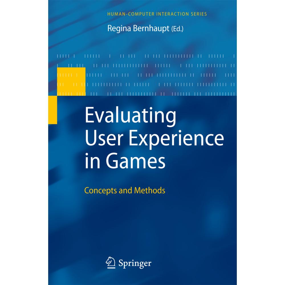Evaluating User Experience in Games, Fachbücher von Regina Bernhaupt