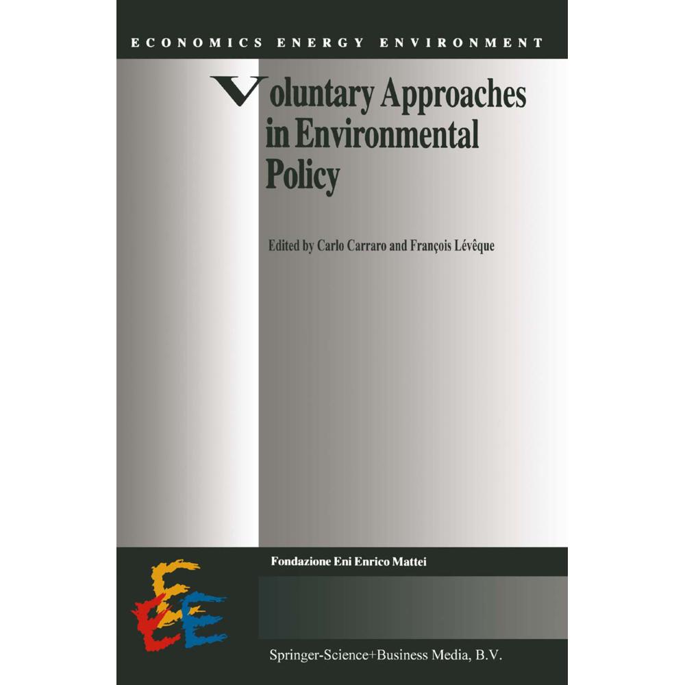 Voluntary Approaches in Environmental Policy, Fachbücher von François Lévêque, Carlo Carraro