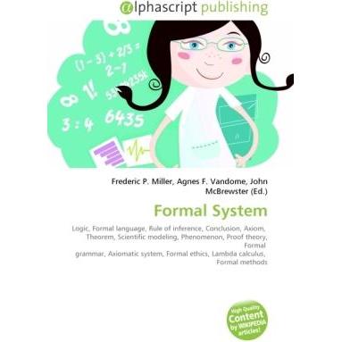 Formal System, Fachbücher von Agnes F. Vandome, Frederic P. Miller, John McBrewster