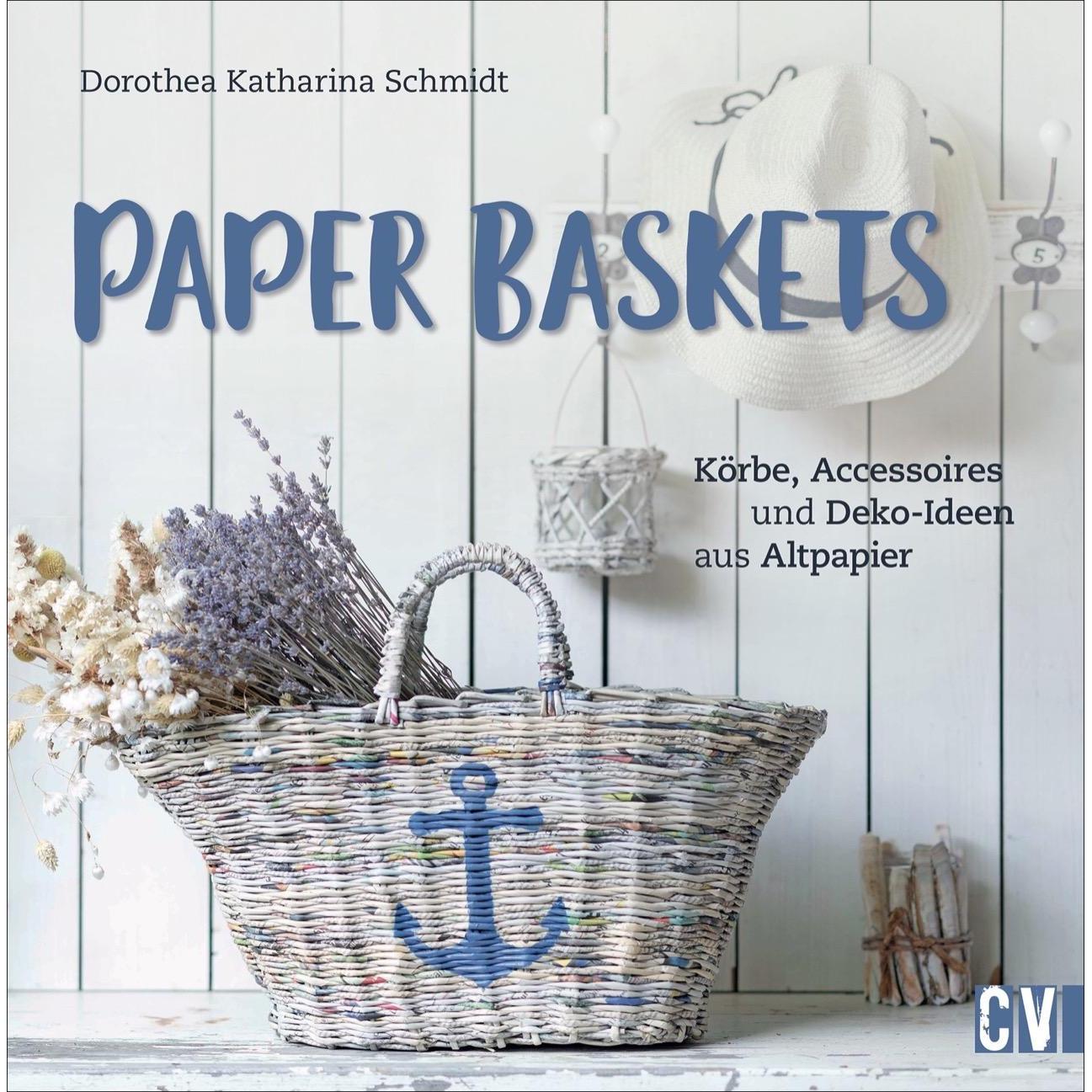 Paper Baskets, Ratgeber von Dorothea Schmidt