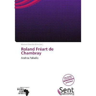 Roland Fréart de Chambray, Fachbücher von Mariam Chandra Gitta