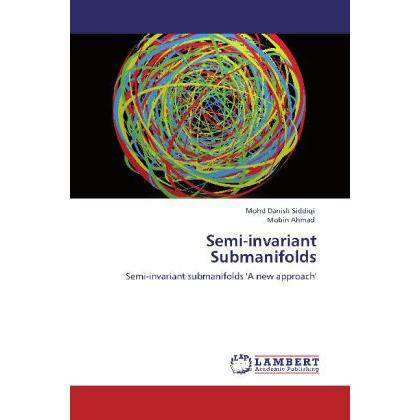 Semi-invariant Submanifolds, Fachbücher von Mobin Ahmad, Mohd Danish Siddiqi