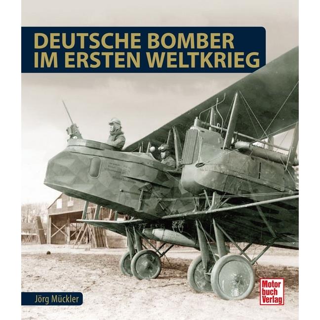 Deutsche Bomber im Ersten Weltkrieg, Ratgeber von Jörg Mückler