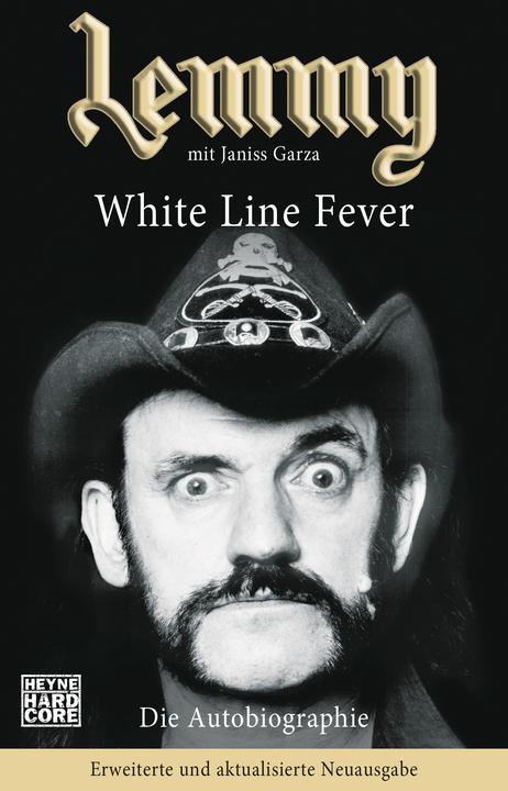 Produktbild Lemmy - White Line Fever (Deutsch, Janiss Garza, Klaas Ilse, Lemmy Kilmister, 2018)