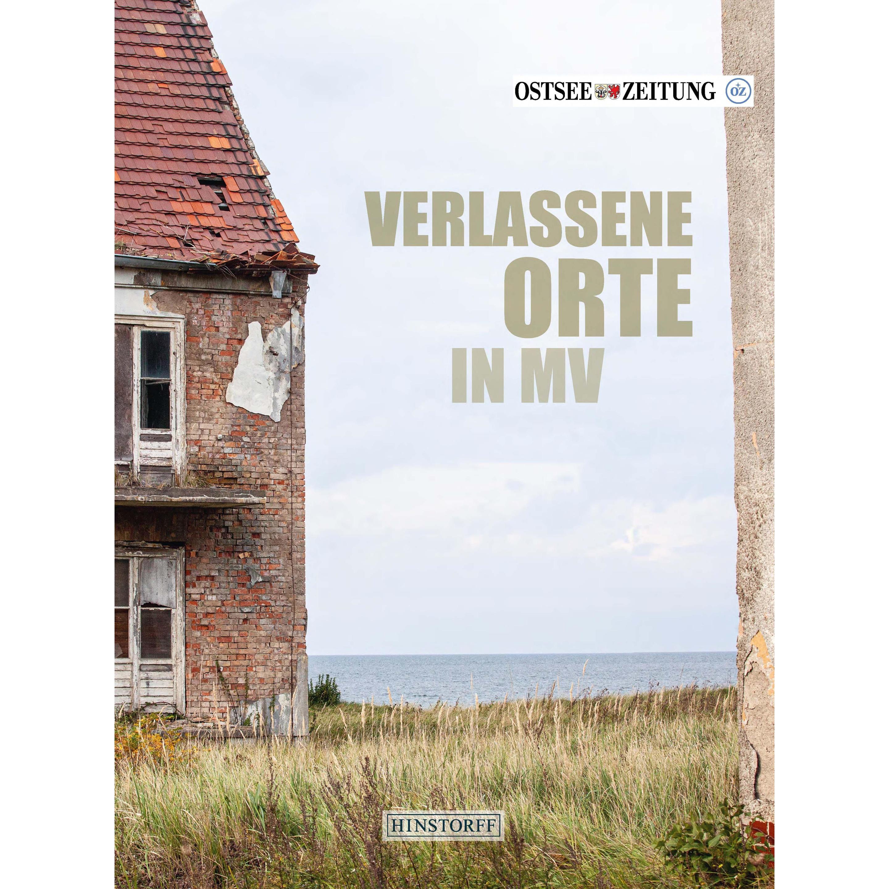 Verlassene Orte in MV, Ratgeber von Andreas Ebel
