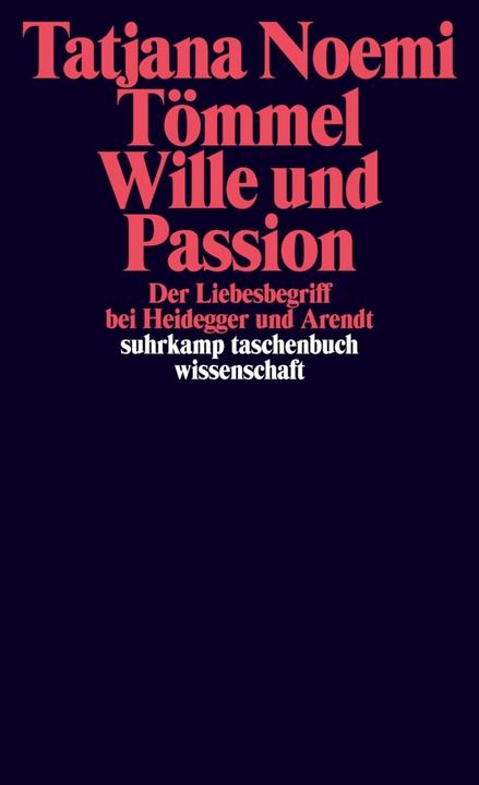 Produktbild Wille und Passion (Deutsch, Tatjana Noemi Tömmel, 2013)