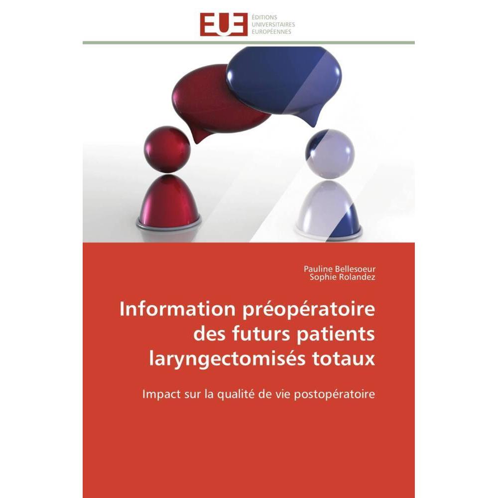 Information préopératoire des futurs patients laryngectomisés totaux, Fachbücher