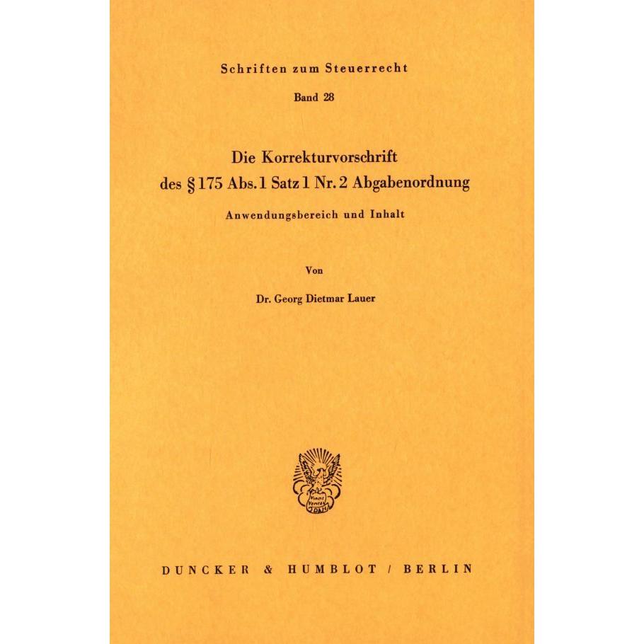 Die Korrekturvorschrift des 175 Abs. 1 Nr. 2 Abgabenordnung., Fachbücher von Georg Dietmar Lauer