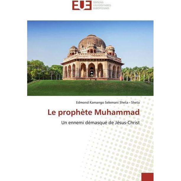 Le prophète Muhammad, Sachbücher von Edmond Kamango Selemani Sheta - Sheta