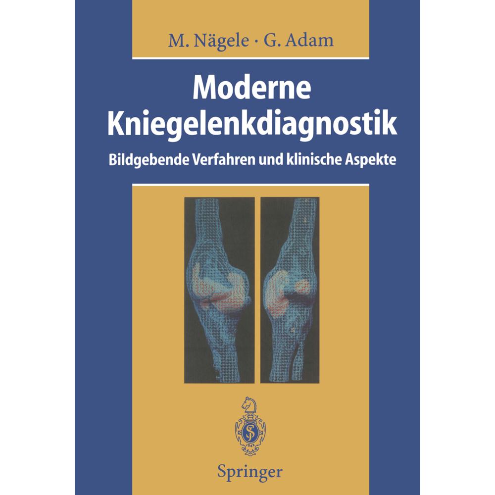 Thumbnail - Moderne Kniegelenkdiagnostik, Fachbücher von Gerhard Adam, Matthias Nägele