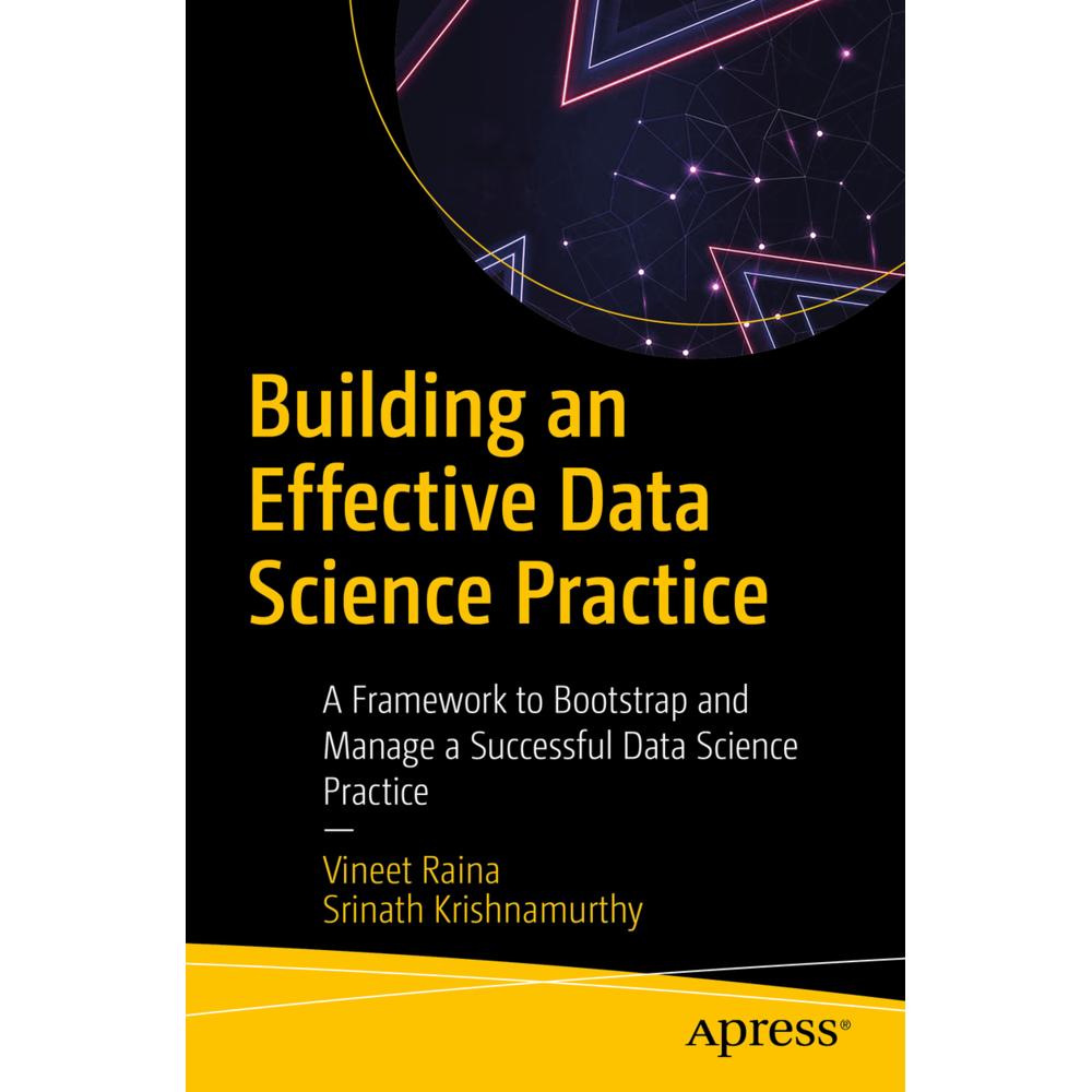 Building an Effective Data Science Practice, Fachbücher von Vineet Raina, Srinath Krishnamurthy