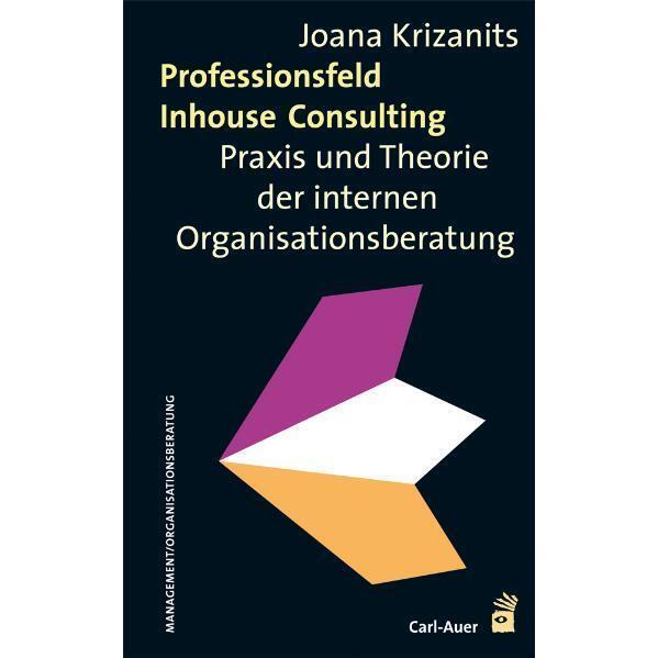 Professionsfeld Inhouse Consulting, Fachbücher von Joana Krizanits