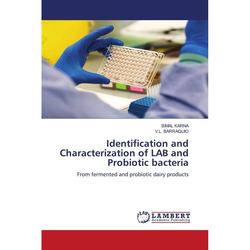 Thumbnail - Identification and Characterization of LAB and Probiotic bacteria, Fachbücher von V.L. BARRAQUIO, Bimal Karna