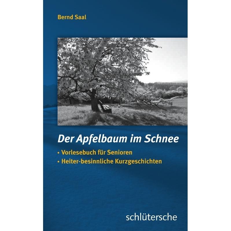 Der Apfelbaum im Schnee, Fachbücher von Bernd Saal