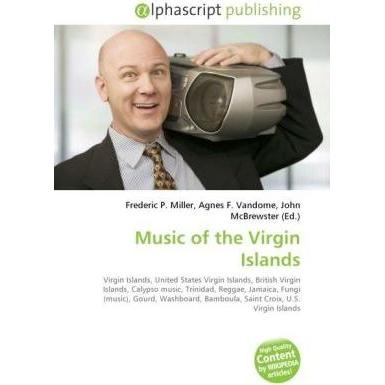 Music of the Virgin Islands, Fachbücher von Agnes F. Vandome, Frederic P. Miller, John McBrewster
