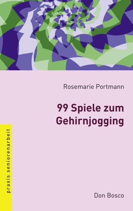 Produktbild 99 Spiele zum Gehirnjogging (Deutsch, Portmann, Rosemarie, 2014)