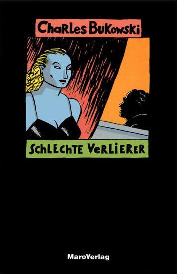 Produktbild Schlechte Verlierer (Deutsch, Charles Bukowski, 1992)