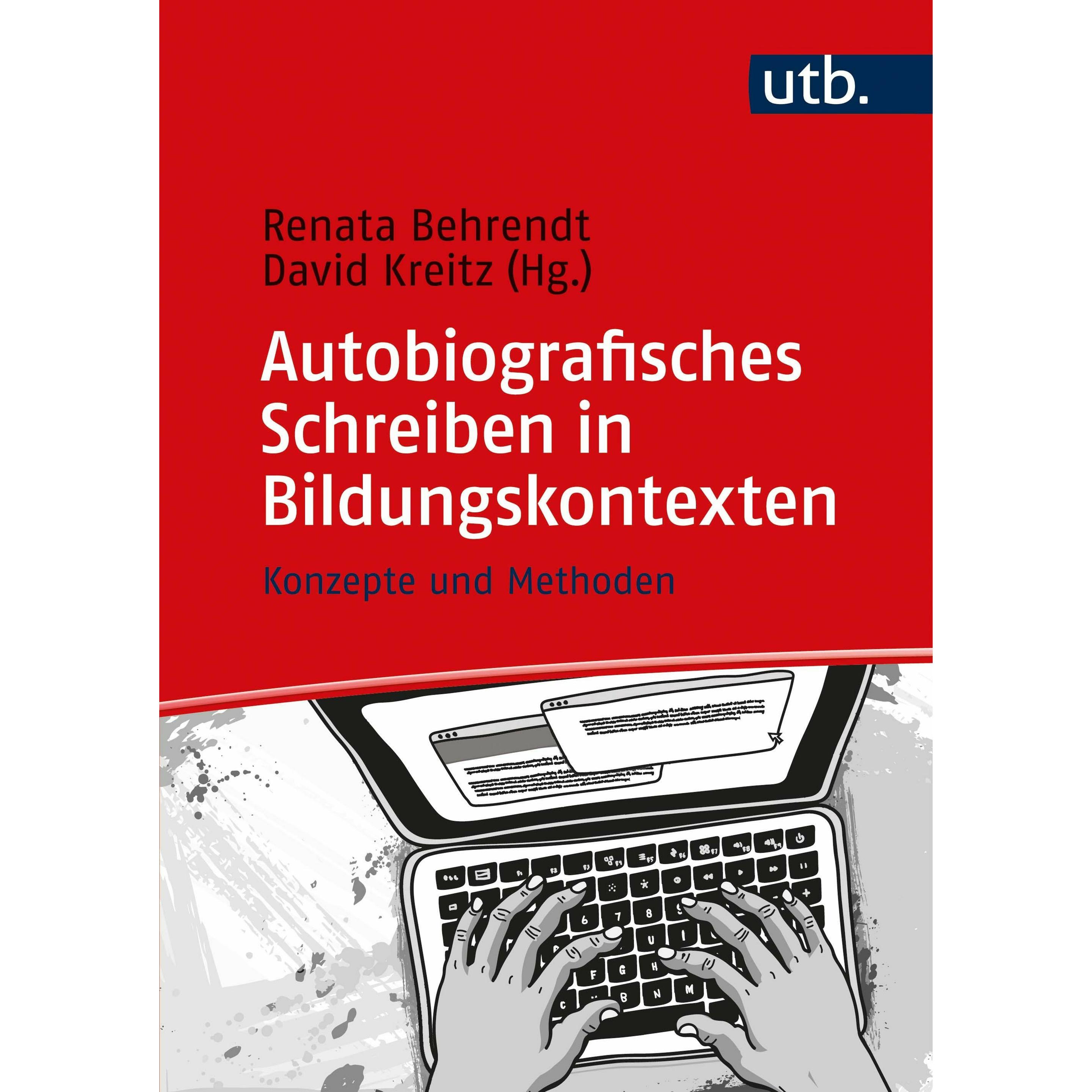 Autobiografisches Schreiben in Bildungskontexten, Fachbücher von Renata Behrendt