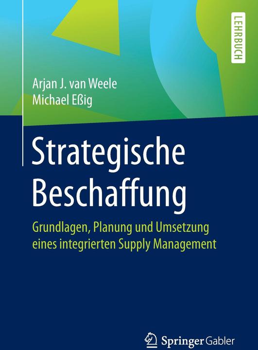 Produktbild Strategische Beschaffung (Deutsch, Michael Essig, Arjan J. Van Weele, 2016)