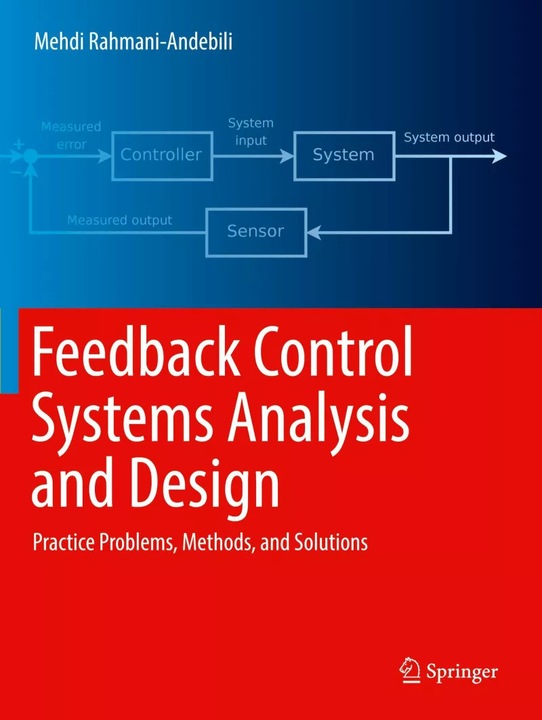 Actual product image Feedback Control Systems Analysis and Design (English, Mehdi Rahmani-Andebili, 2023)