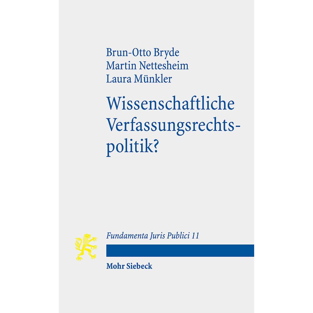 Wissenschaftliche Verfassungsrechtspolitik?, Fachbücher von Martin Nettesheim, Laura Münkler, Brun-Otto Bryde