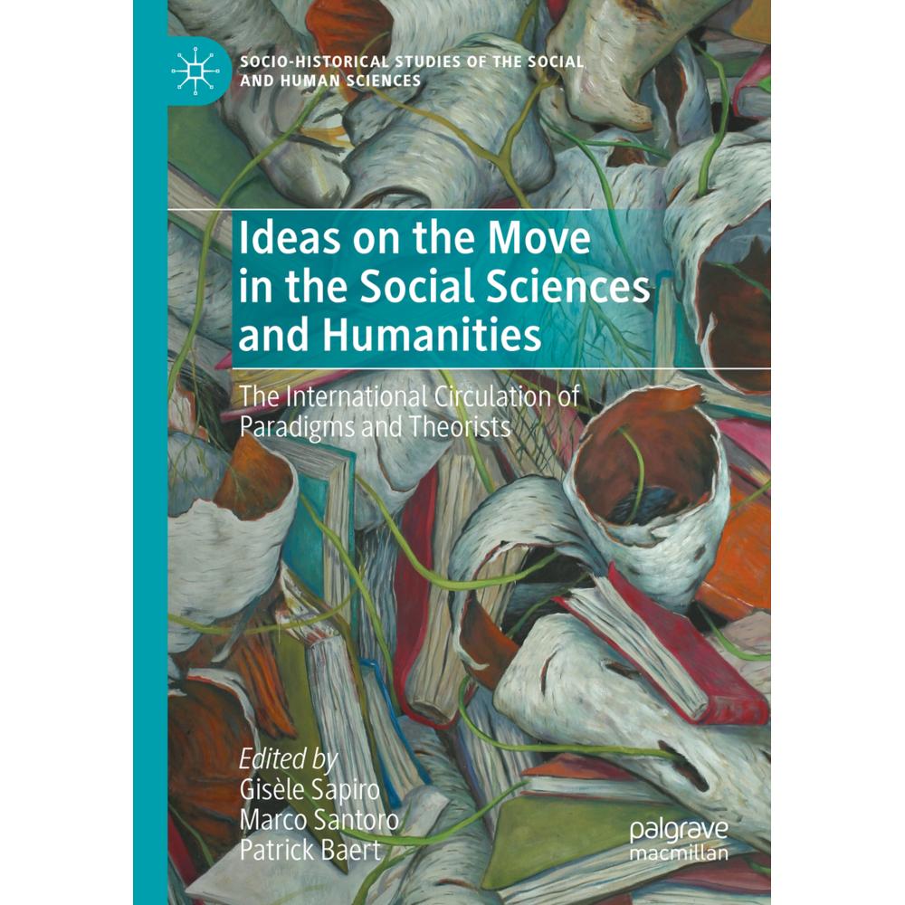 Ideas on the Move in the Social Sciences and Humanities, Sachbücher von Marco Santoro, Patrick Baert, Gisèle Sapiro