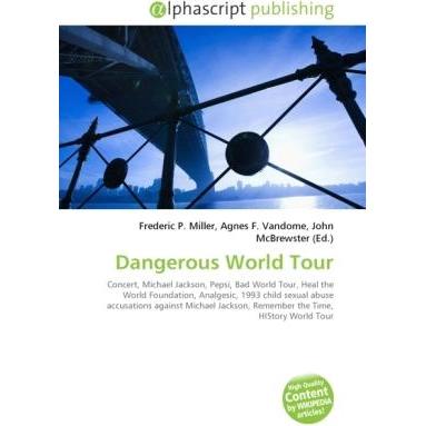 Thumbnail - Dangerous World Tour, Fachbücher von Agnes F. Vandome, Frederic P. Miller, John McBrewster