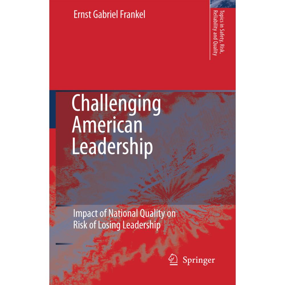 Challenging American Leadership, Fachbücher von E.G. Frankel