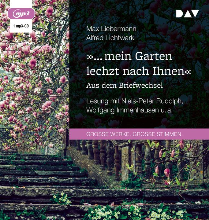 Actual product image "... my garden is longing for you". From the correspondence (Max Liebermann, German)