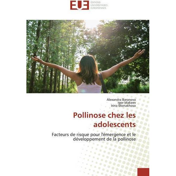 Pollinose chez les adolescents, Fachbücher von Alexandra Baranova, Igor Makeev, Irina Monakhova