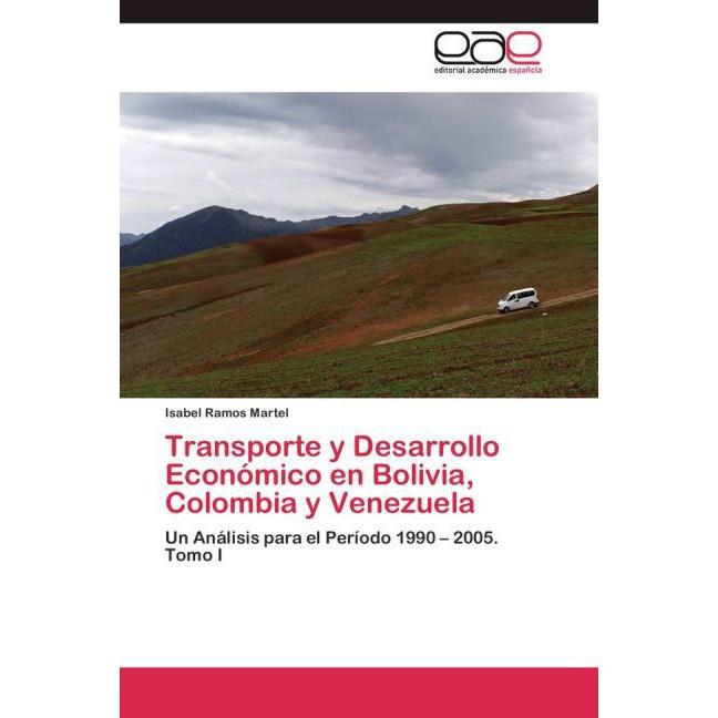Transporte y Desarrollo Económico en Bolivia, Colombia y Venezuela, Fachbücher