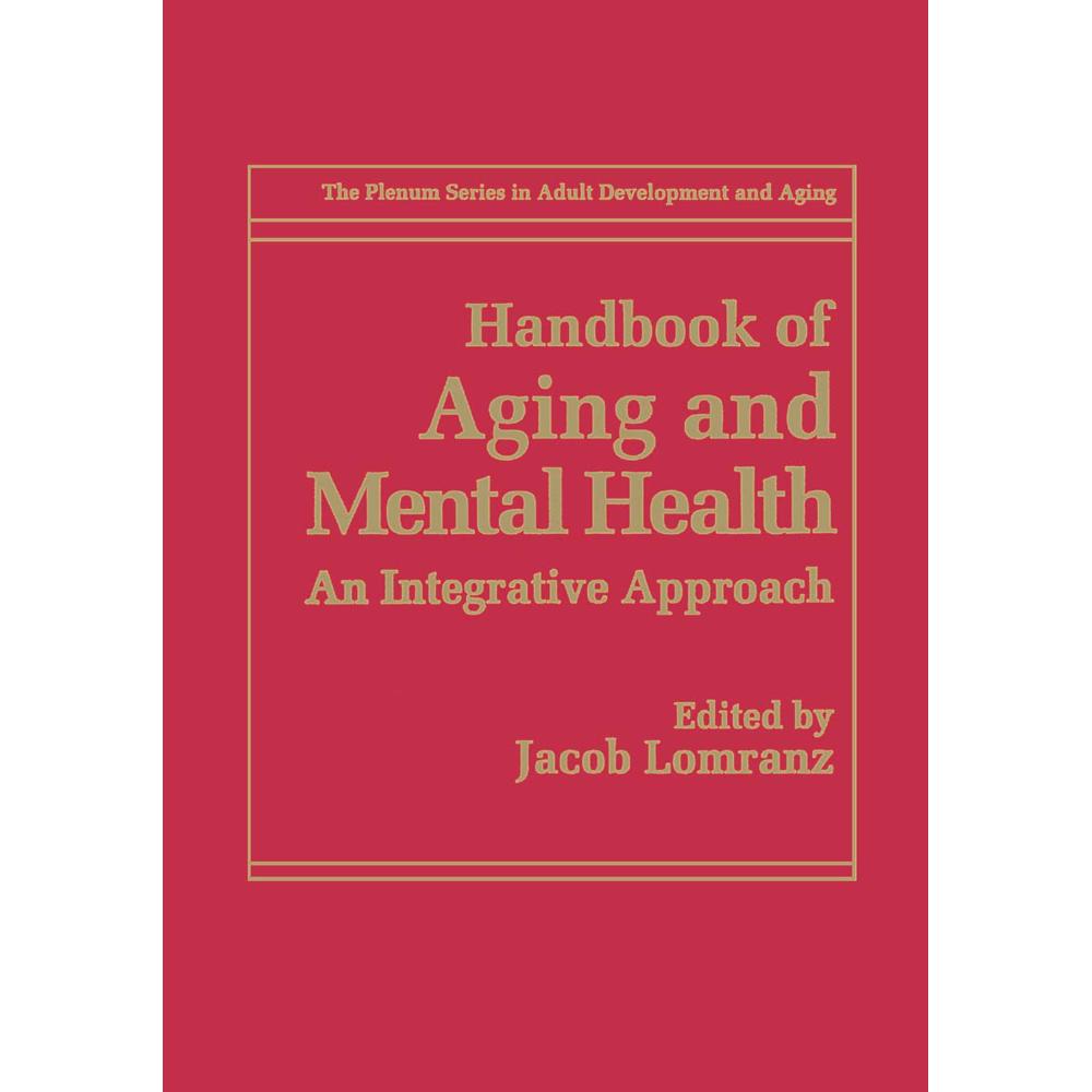Handbook of Aging and Mental Health, Fachbücher von Jacob Lomranz
